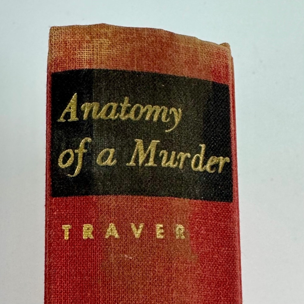 Anatomy of a Murder Robert Traver 1958 Hardcover First Edition 13th Printing